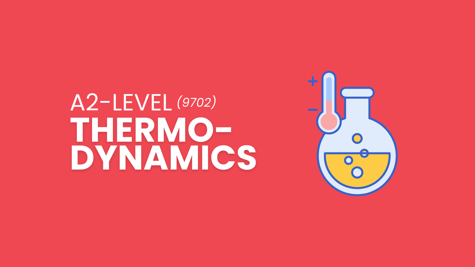 Thermodynamics | A Level Physics | 9702