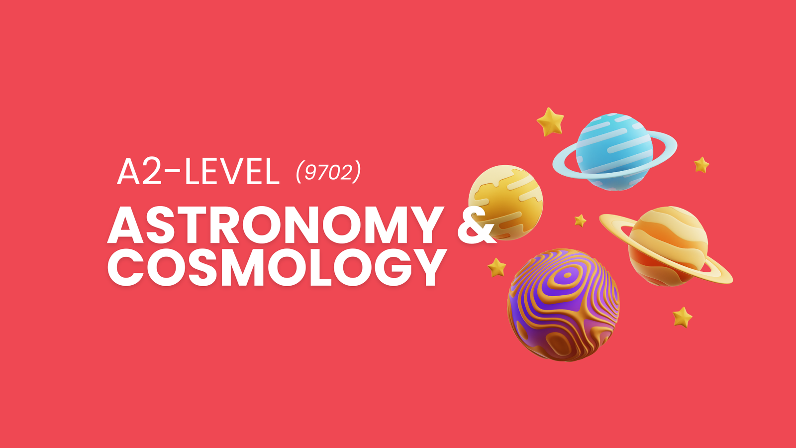 Astronomy and cosmology | A Level Physics | 9702